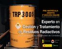 Enresa UCO 2018 3 Edic. Online Título Universitario Experto en Gestión y Tratamiento de Residuos Radiactivos